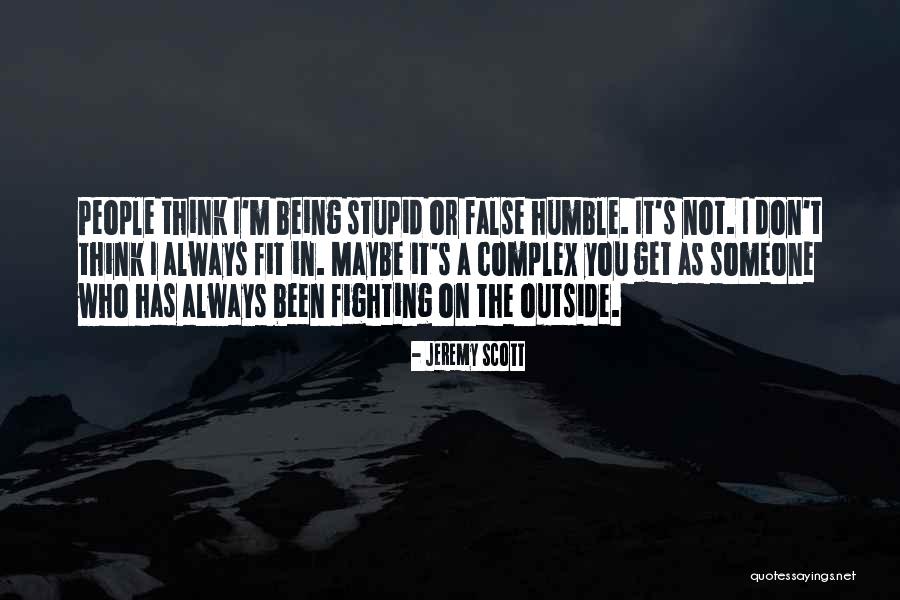 Heasyformsnow Quotes By Jeremy Scott Heasyformsnow Quotes By Jeremy Scott