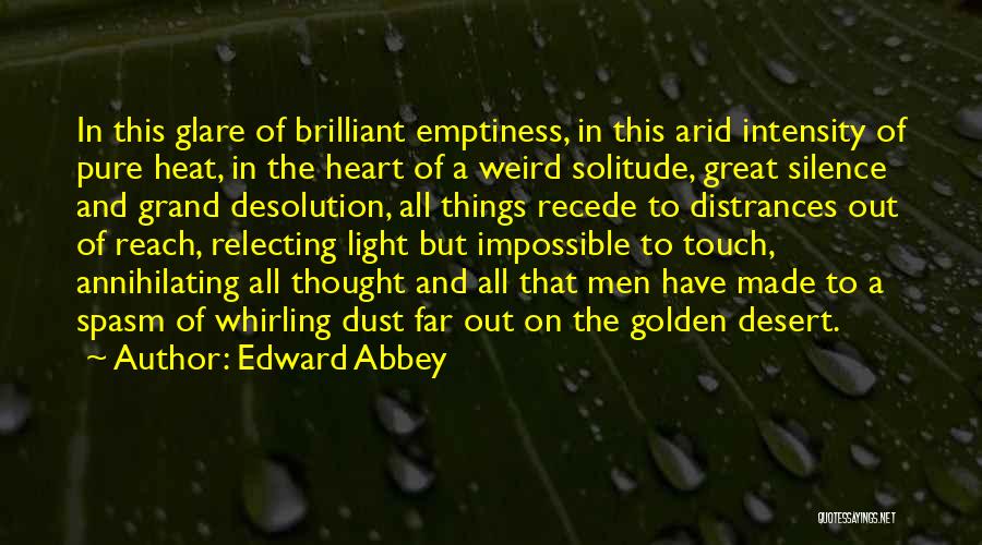 Heat And Dust Quotes By Edward Abbey