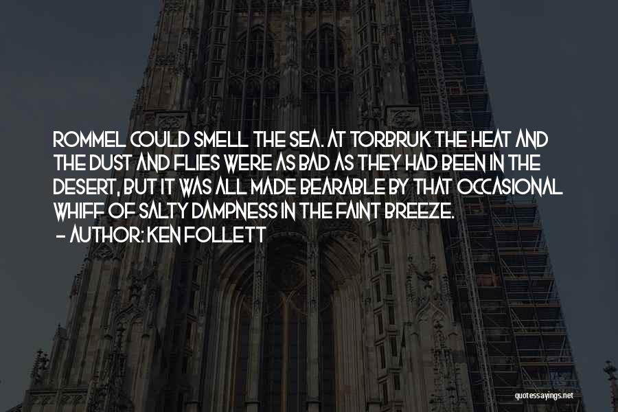 Heat And Dust Quotes By Ken Follett