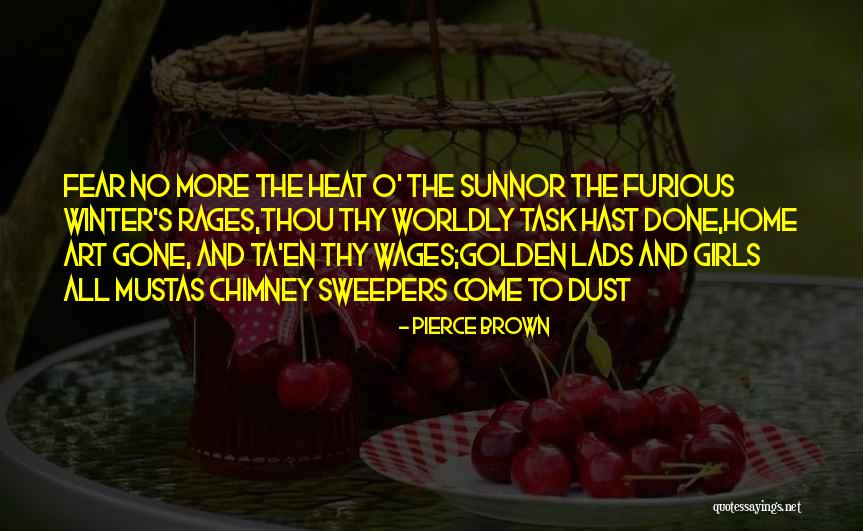 Heat And Dust Quotes By Pierce Brown