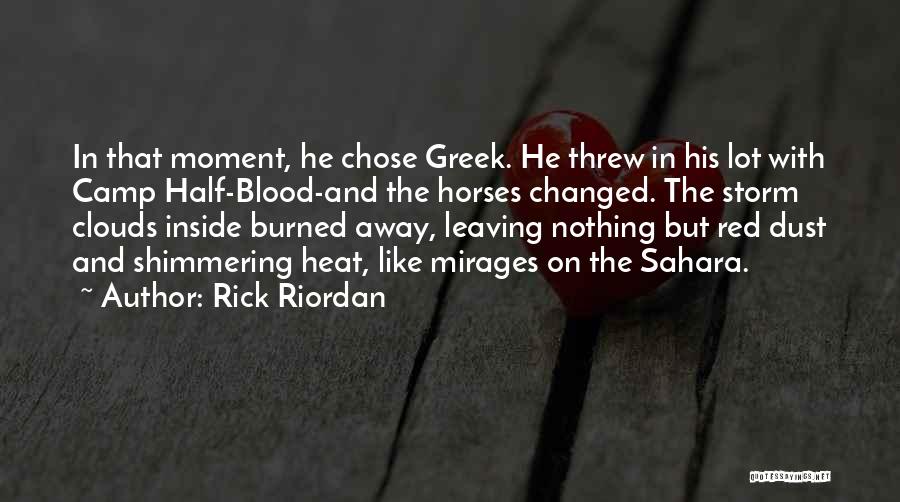 Heat And Dust Quotes By Rick Riordan