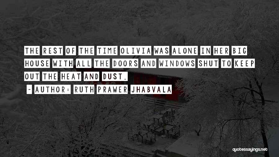 Heat And Dust Quotes By Ruth Prawer Jhabvala