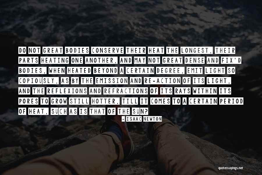 Heat And Light Quotes By Isaac Newton Heat And Light Quotes By Isaac Newton