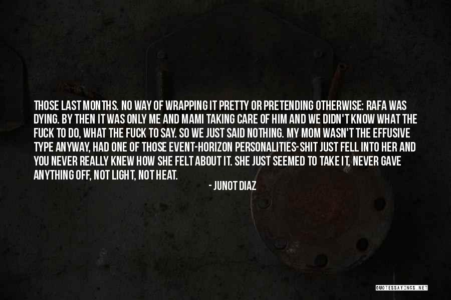 Heat And Light Quotes By Junot Diaz Heat And Light Quotes By Junot Diaz