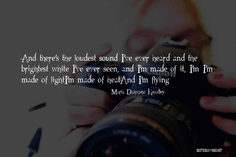 Heat And Light Quotes By Maria Dahvana Headley Heat And Light Quotes By Maria Dahvana Headley
