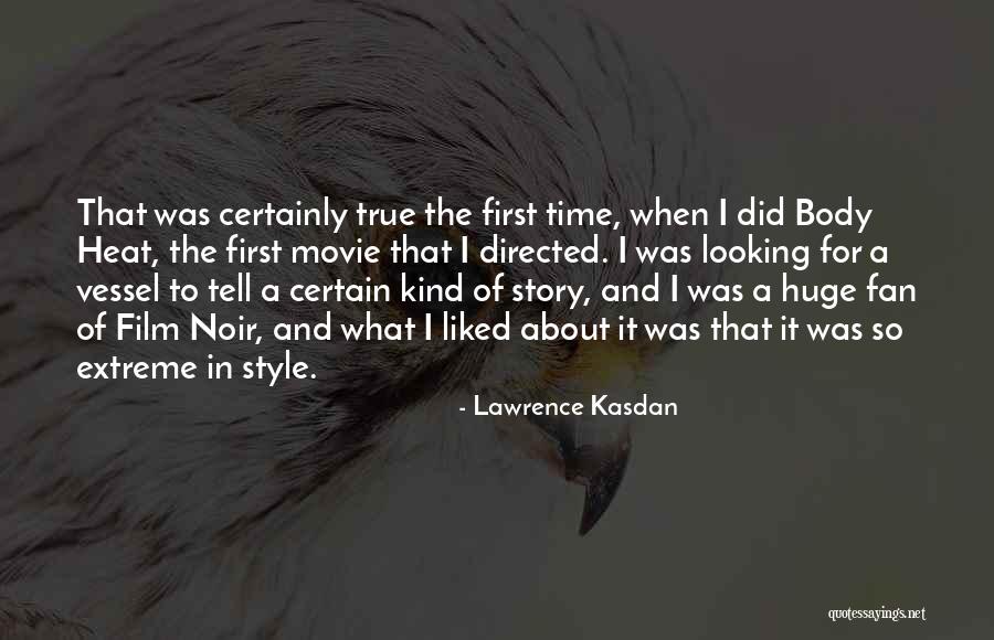 Heat Movie Best Quotes By Lawrence Kasdan Heat Movie Best Quotes By Lawrence Kasdan