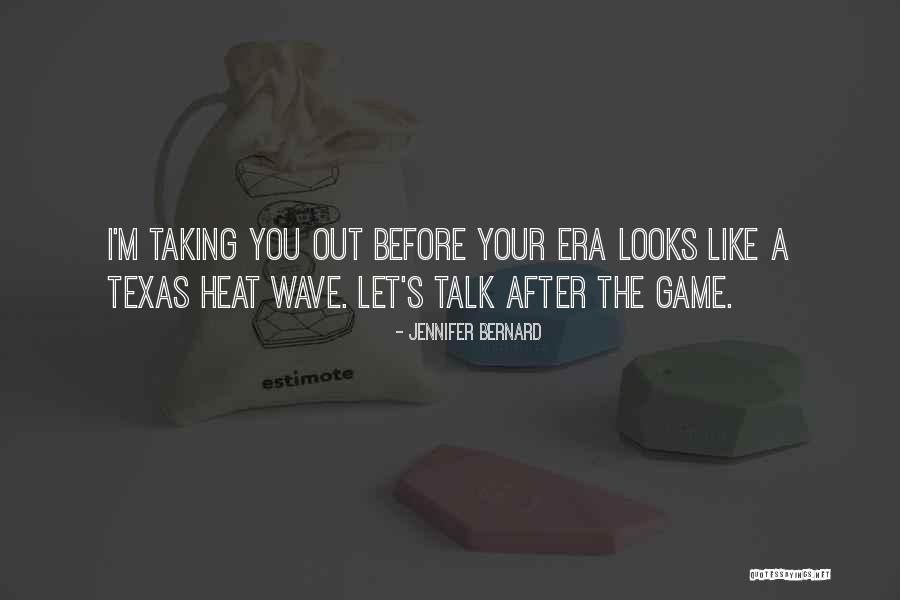 Heat The Game Quotes By Jennifer Bernard Heat The Game Quotes By Jennifer Bernard