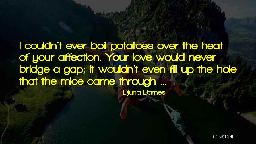 Heat The Quotes By Djuna Barnes Heat The Quotes By Djuna Barnes