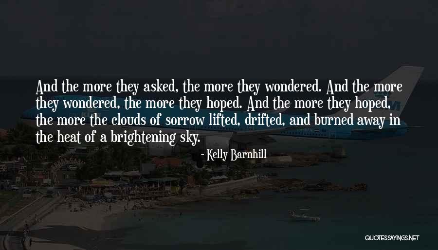 Heat The Quotes By Kelly Barnhill Heat The Quotes By Kelly Barnhill