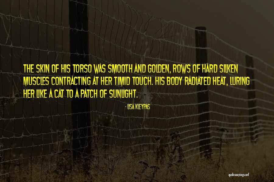 Heat The Quotes By Lisa Kleypas Heat The Quotes By Lisa Kleypas