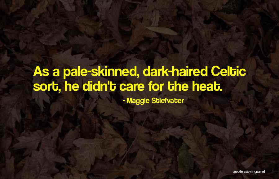 Heat The Quotes By Maggie Stiefvater Heat The Quotes By Maggie Stiefvater