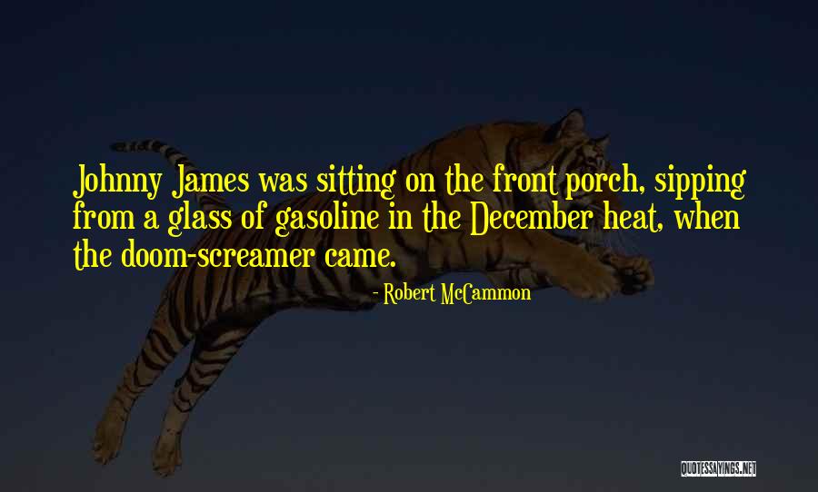Heat The Quotes By Robert McCammon Heat The Quotes By Robert McCammon