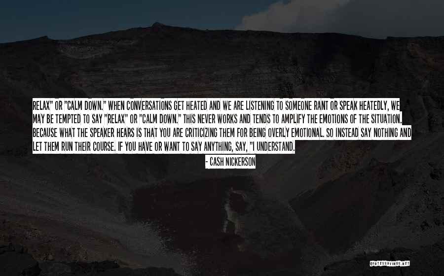 Heatedly Quotes By Cash Nickerson Heatedly Quotes By Cash Nickerson