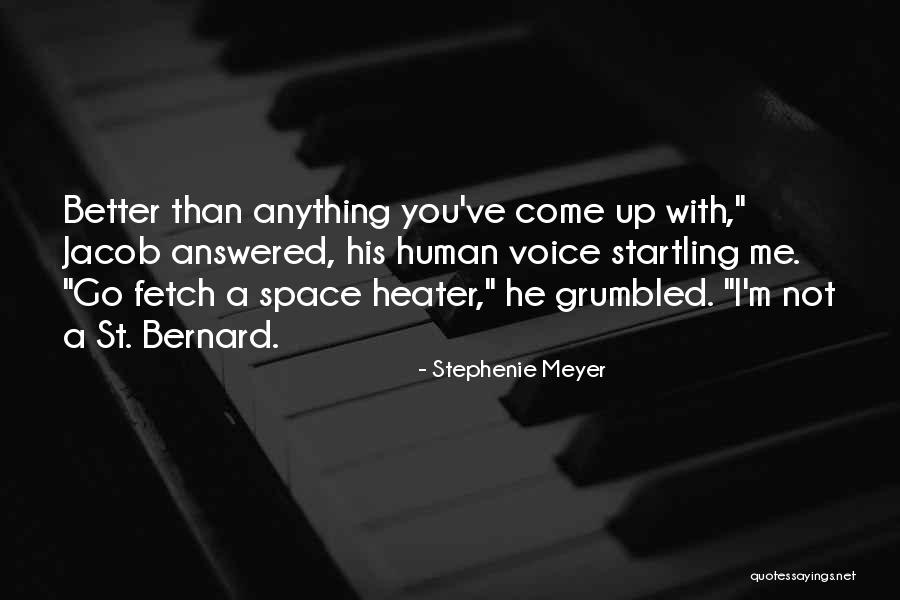 Heater Quotes By Stephenie Meyer Heater Quotes By Stephenie Meyer