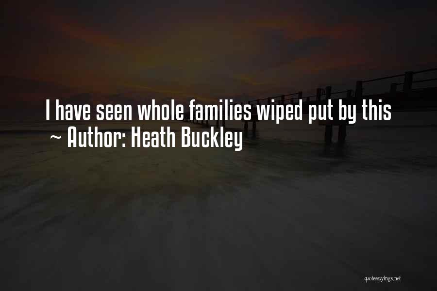 Heath Buckley Quotes 1966833