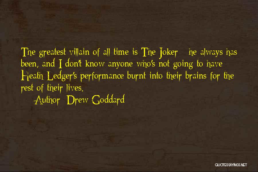 Heath Ledger Joker Quotes By Drew Goddard