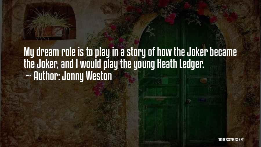 Heath Ledger Joker Quotes By Jonny Weston