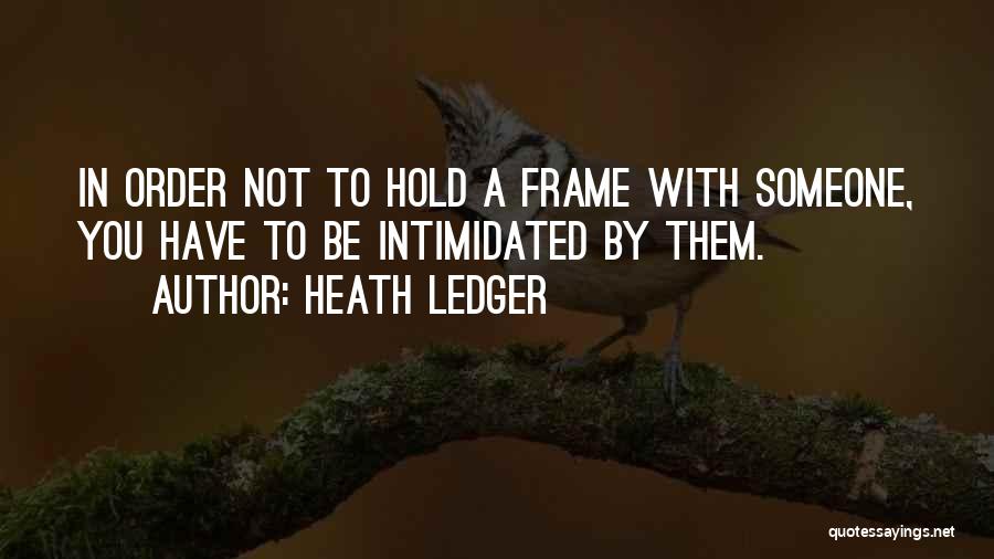 Heath Ledger Quotes 1569216