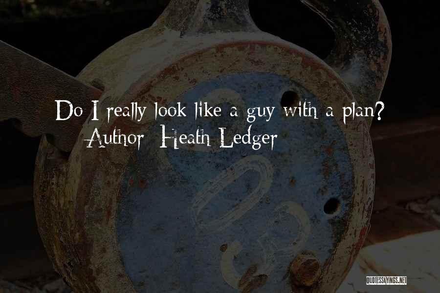 Heath Ledger Quotes 869406