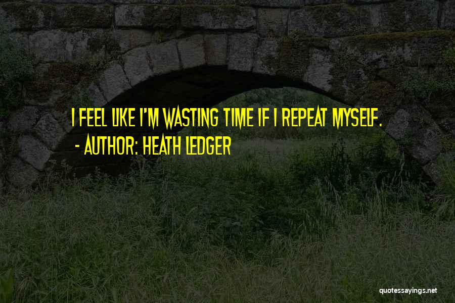 Heath Ledger Quotes 932783