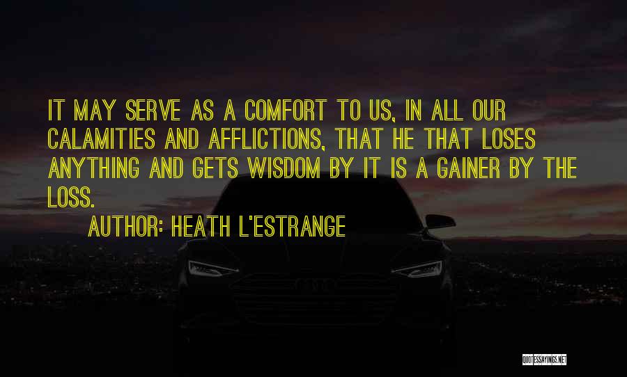 Heath L'Estrange Quotes 1970499