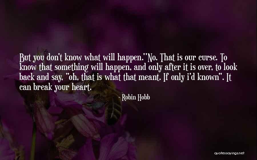 Heathan Quotes By Robin Hobb Heathan Quotes By Robin Hobb