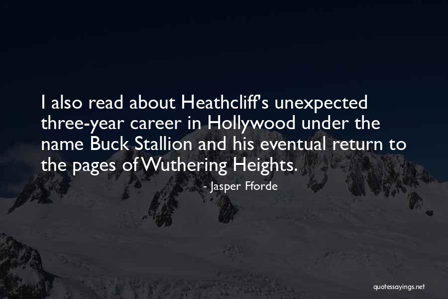 Heathcliff In Wuthering Heights Quotes By Jasper Fforde Heathcliff In Wuthering Heights Quotes By Jasper Fforde