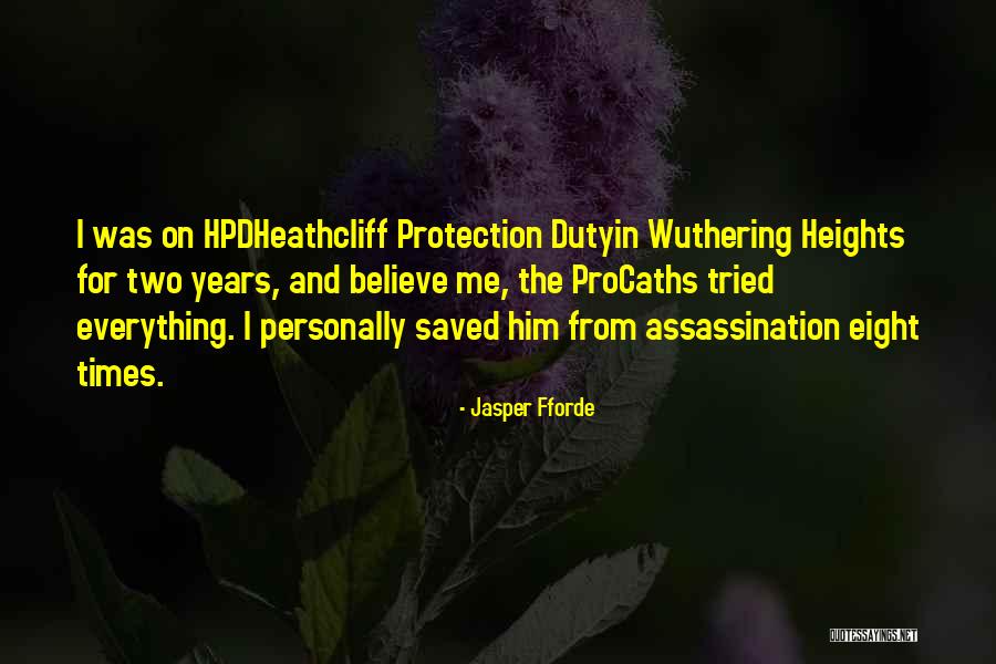 Heathcliff In Wuthering Heights Quotes By Jasper Fforde Heathcliff In Wuthering Heights Quotes By Jasper Fforde