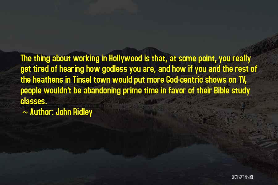 Heathens Quotes By John Ridley