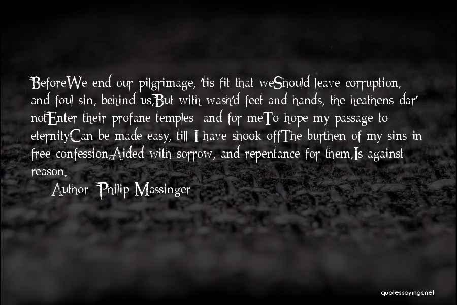 Heathens Quotes By Philip Massinger