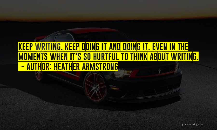 Heather Armstrong Quotes 78235