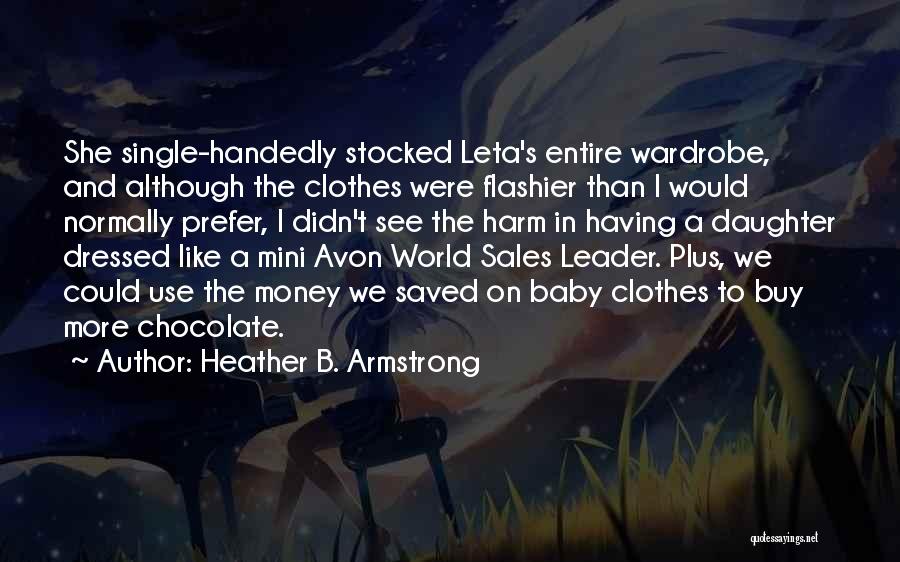 Heather B. Armstrong Quotes 2164884