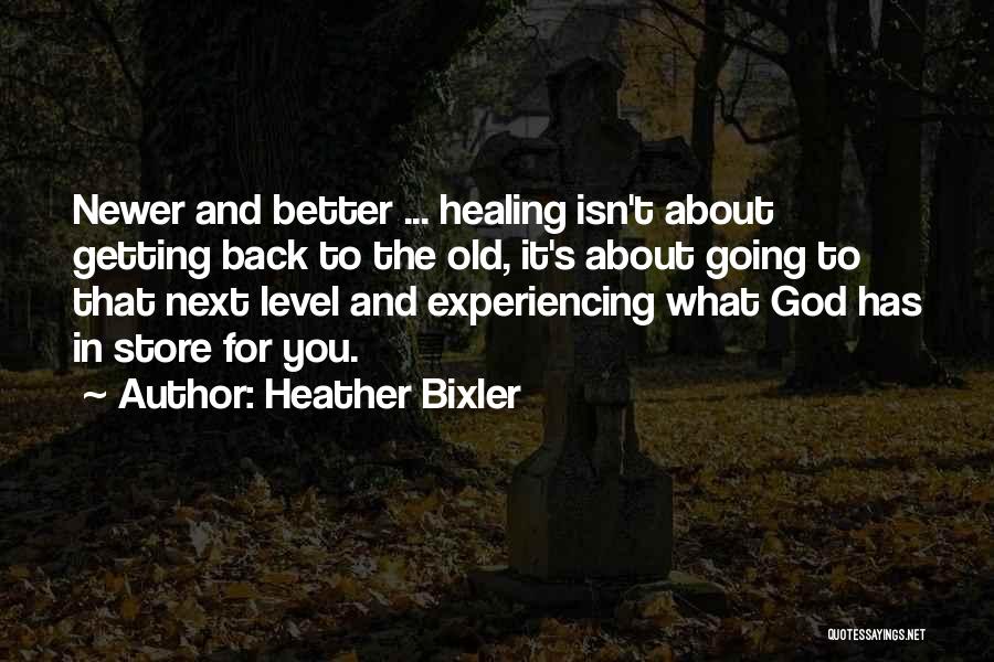 Heather Bixler Quotes 1057612