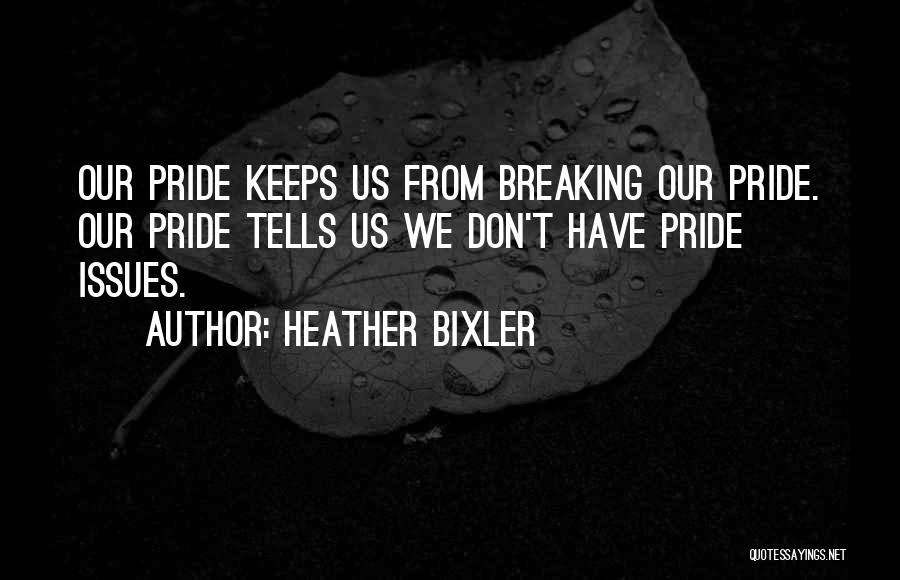 Heather Bixler Quotes 1438016