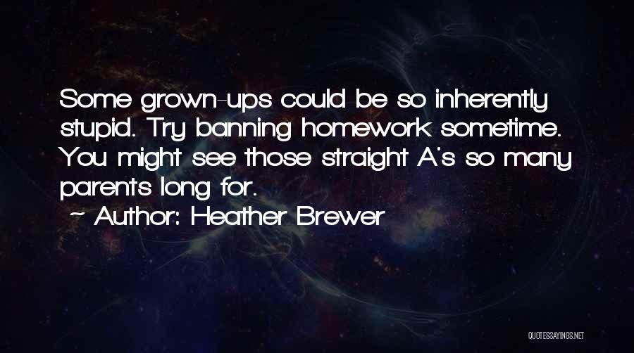 Heather Brewer Quotes 1014503