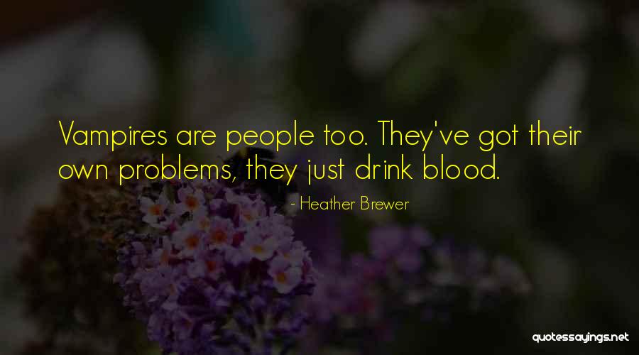 Heather Brewer Quotes 1729352
