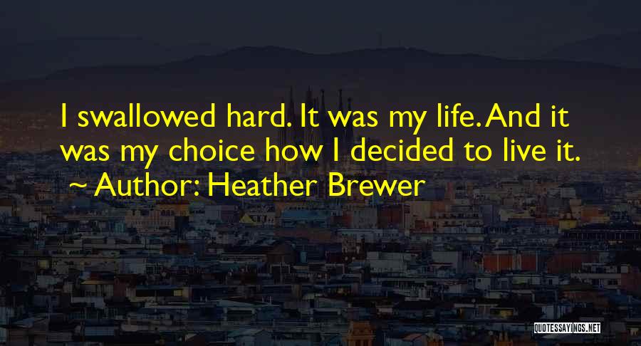 Heather Brewer Quotes 1928486