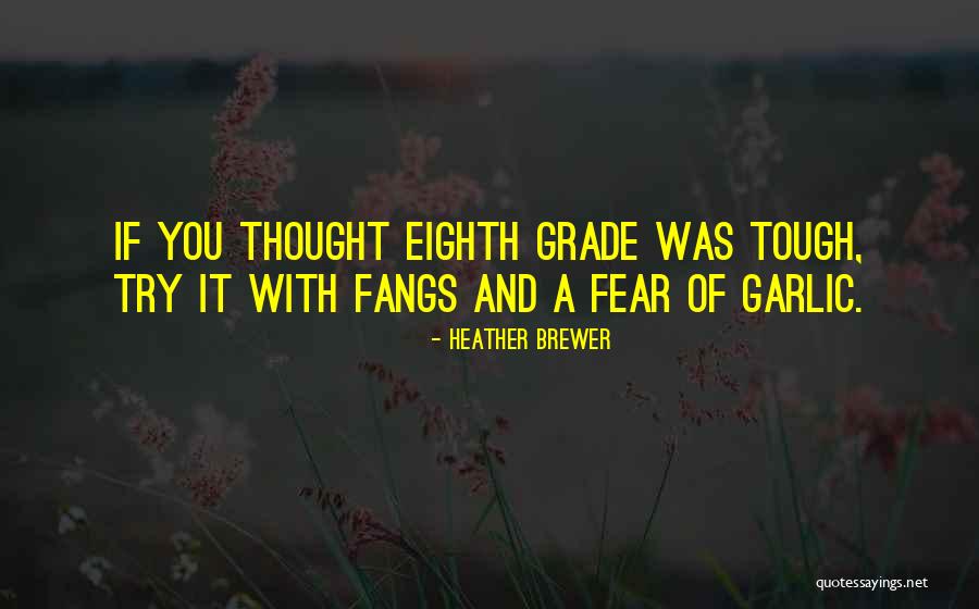 Heather Brewer Quotes 563384