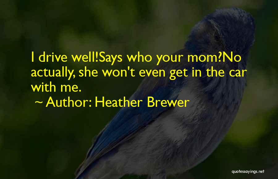 Heather Brewer Quotes 992060