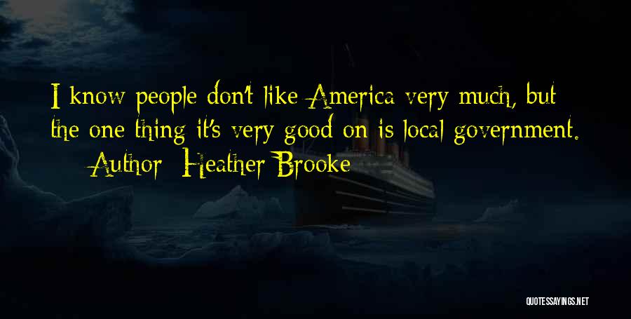 Heather Brooke Quotes 1160311