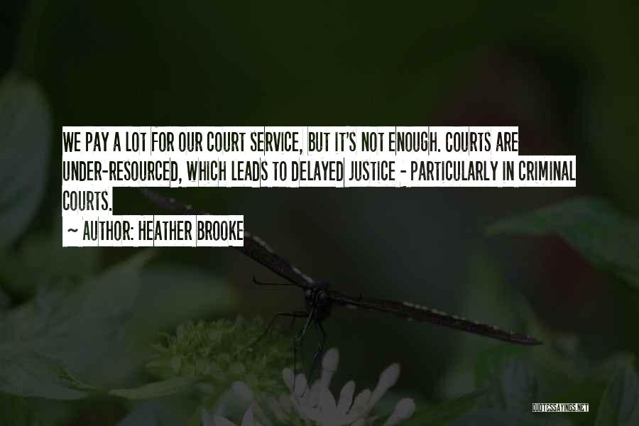 Heather Brooke Quotes 1829390