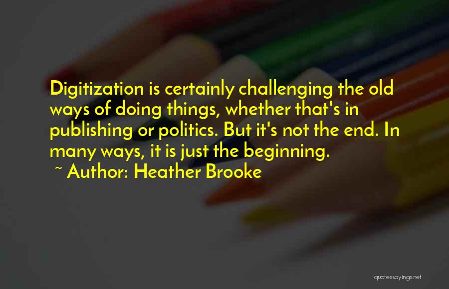 Heather Brooke Quotes 414583