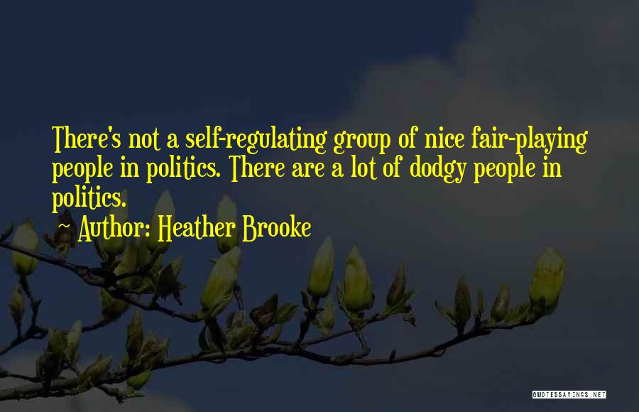 Heather Brooke Quotes 518323