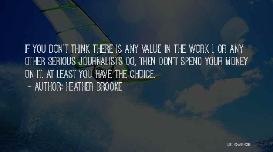 Heather Brooke Quotes 884572