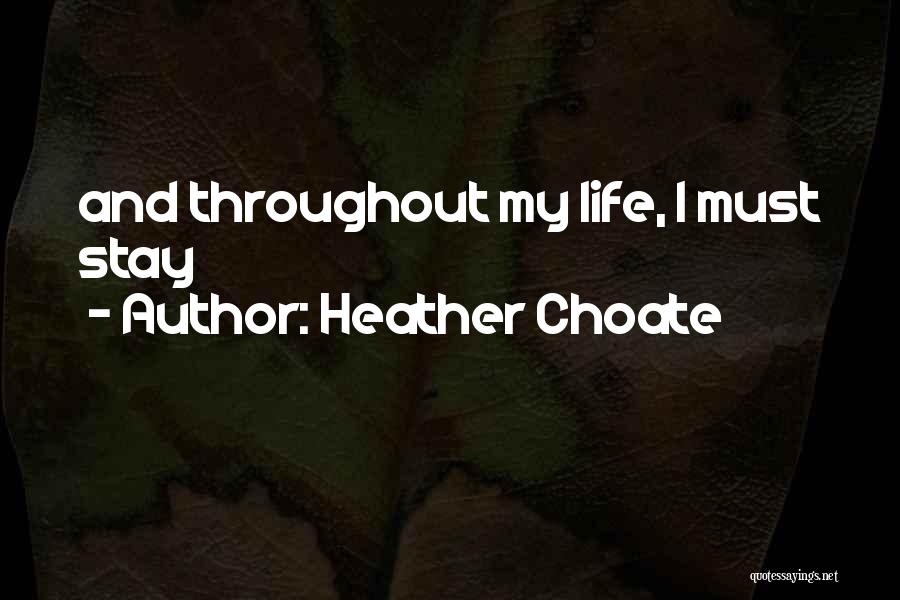 Heather Choate Quotes 562107