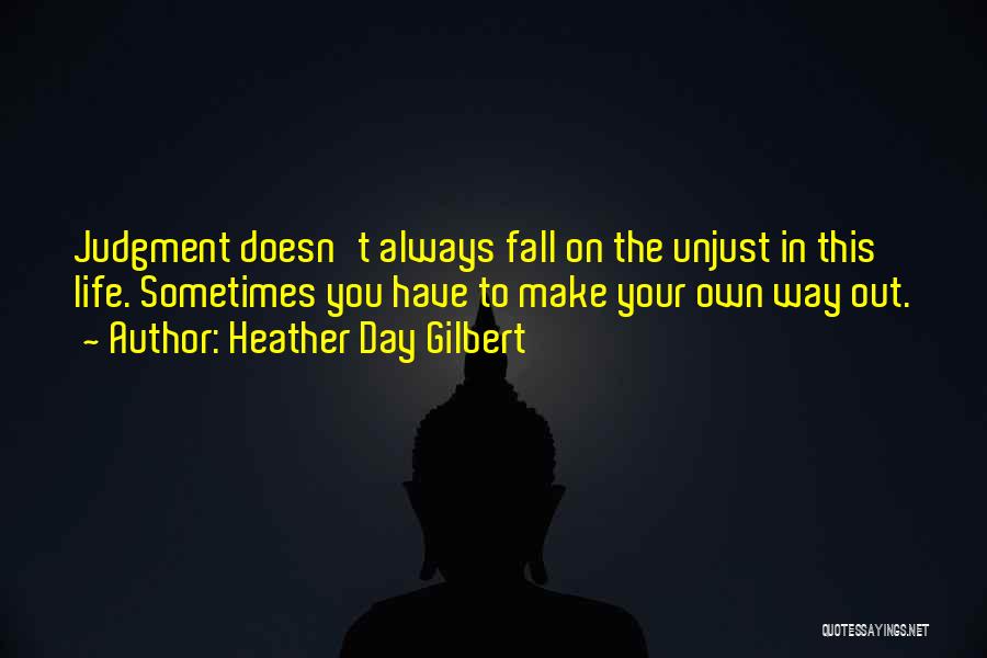 Heather Day Gilbert Quotes 1157262