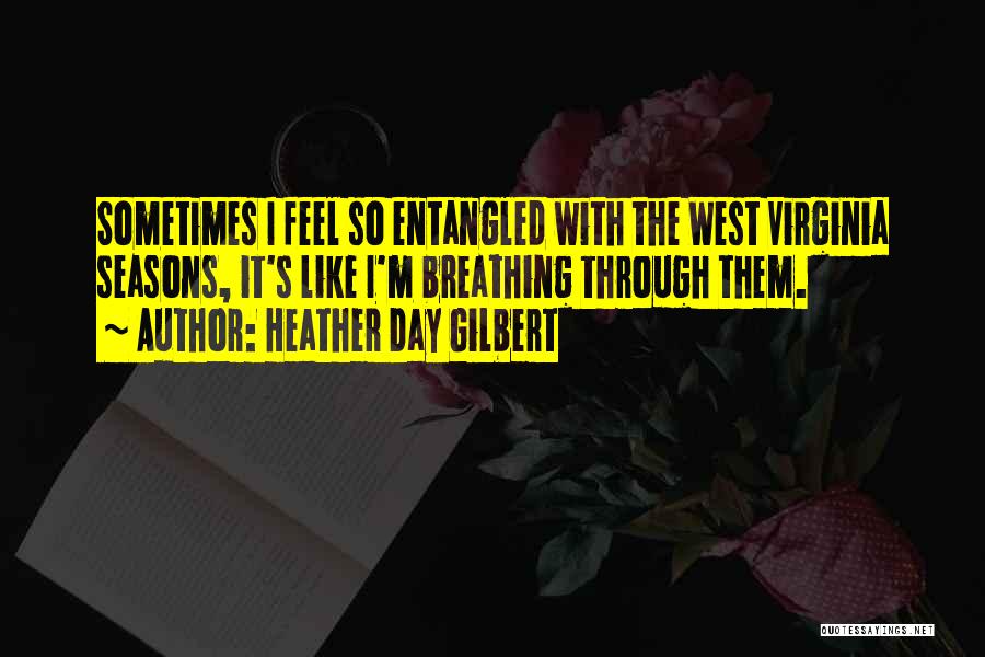 Heather Day Gilbert Quotes 1258290