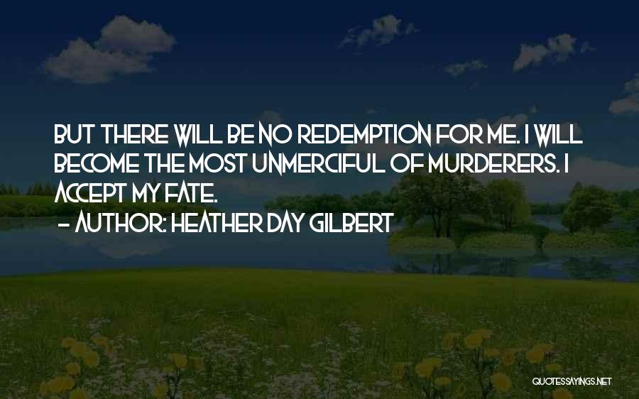 Heather Day Gilbert Quotes 312793