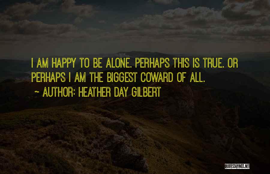 Heather Day Gilbert Quotes 950300