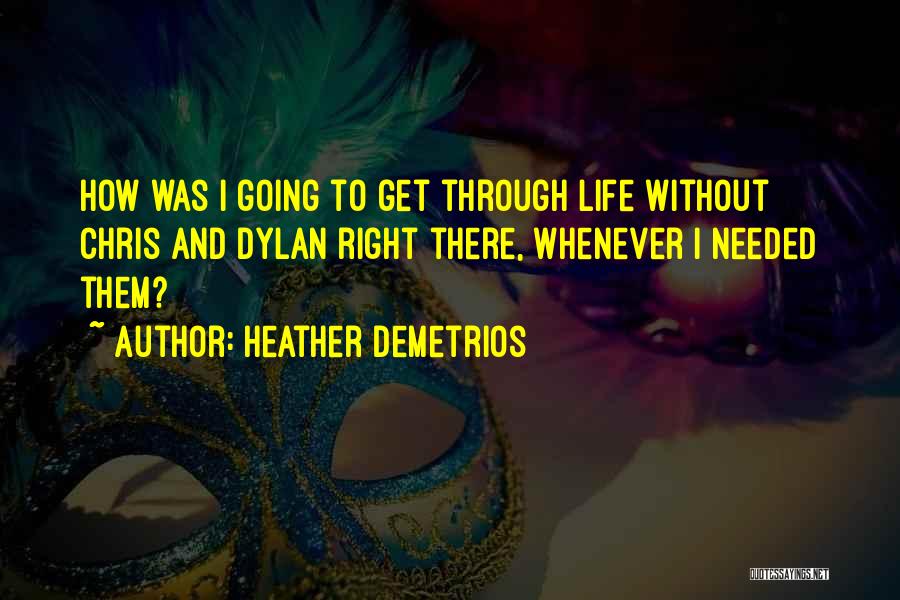 Heather Demetrios Quotes 1077384